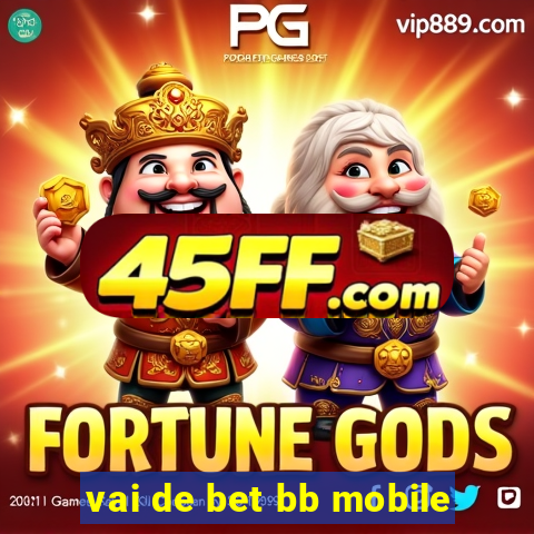 vai de bet bb mobile